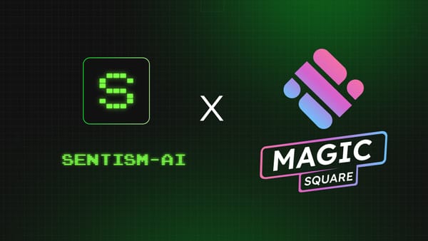 Sentism.AI x Magic Square: Bringing AI-Powered Web3 to Everyone